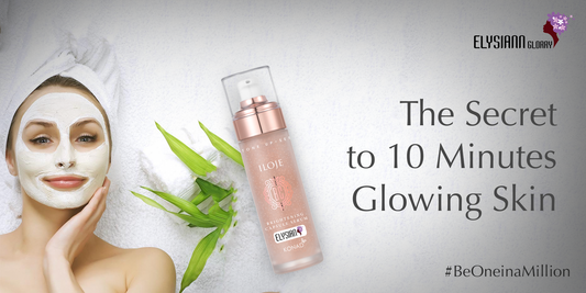 The Secret to 10 Minutes Glowing Skin