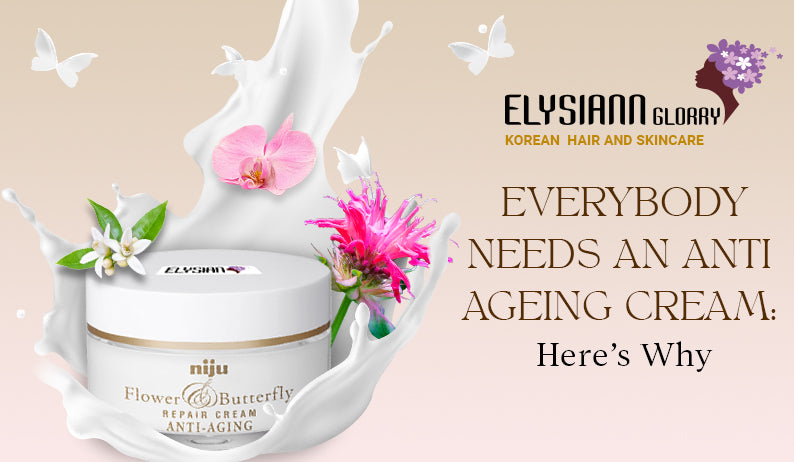 Everybody Needs an Anti-Aging Cream: Here's Why